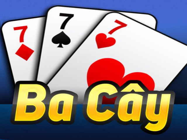 1. Game bài Ba cây truyền thống và Ba cây online