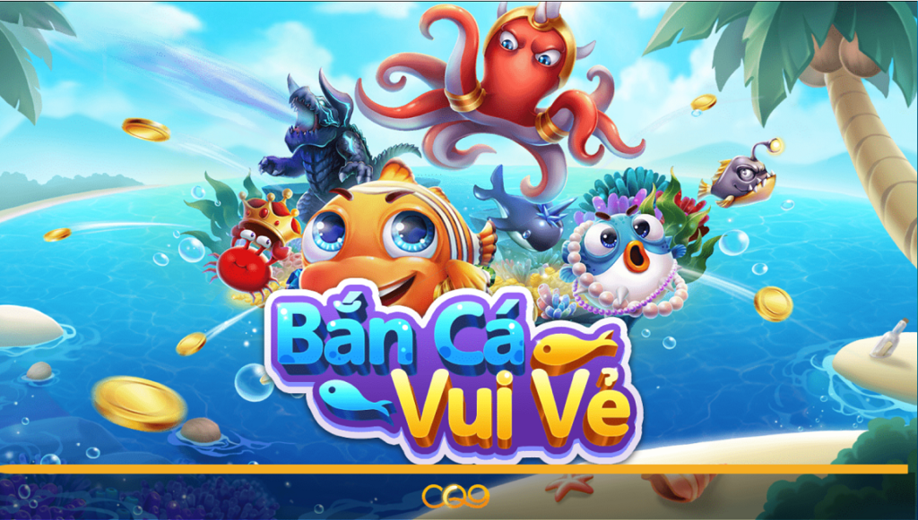 Bắn Cá Vui Vẻ