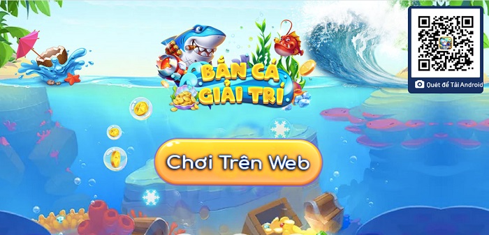 Chơi ngay game bắn cá