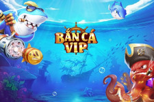 Bắn cá VIP Tải Bắn cá VIP APK IOS mới nhất Đánh giá game