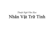 Nhân vật trữ tình là gì? So sánh nhân vật trữ tình và nhân vật kịch