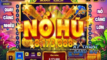 Nổ hũ online – Sân chơi giải trí của rất nhiều các cao thủ slol game online