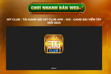 Tải Hitclub - Cổng Game Bài Đổi Thưởng Đa Dạng Và Hấp Dẫn